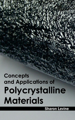Concepts and Applications of Polycrystalline Ma... 1632380935 Book Cover