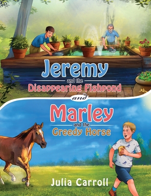 Jeremy and the Disappearing Fishpond and Marley... 1951585402 Book Cover