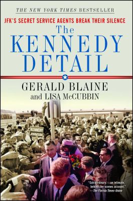 The Kennedy Detail: Jfk's Secret Service Agents... 1439192995 Book Cover