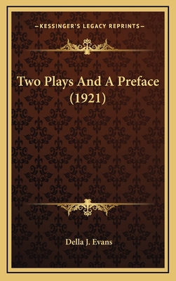 Two Plays And A Preface (1921) 1168931118 Book Cover