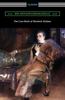 The Case-Book of Sherlock Holmes 1420981161 Book Cover
