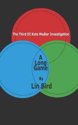 A Long Game: The Third DI Kate Medlar Investiga... B0CW98ZQ55 Book Cover