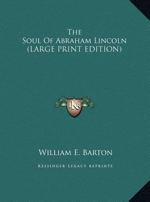 The Soul of Abraham Lincoln [Large Print] 1169892787 Book Cover