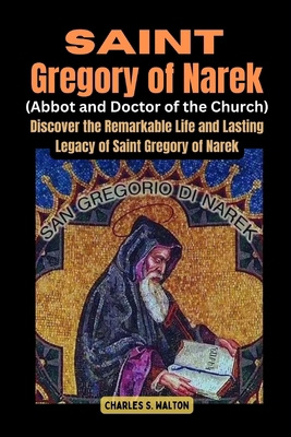 Saint Gregory of Narek (Abbot and Doctor of the... B0CWL3GXQK Book Cover