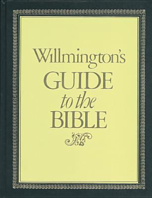 Willmingtons Guide to the Bible 0842388044 Book Cover