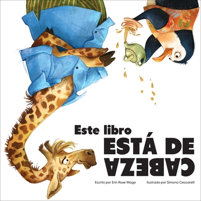 Este Libro Está de Cabeza (This Book Is Upside ... [Spanish] B0BX9B46Q8 Book Cover