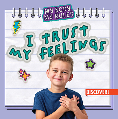 I Trust My Feelings 1978539401 Book Cover