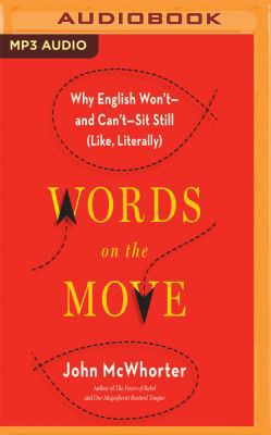 Words on the Move: Why English Won't - And Can'... 1536623644 Book Cover