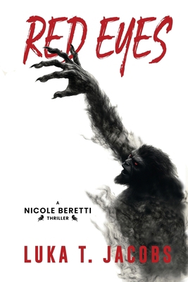 Red Eyes: A Nicole Beretti Thriller 1764233549 Book Cover