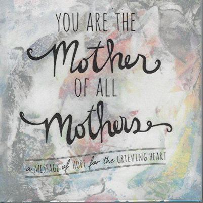 You Are the Mother of All Mothers - A Message o... 1940014190 Book Cover