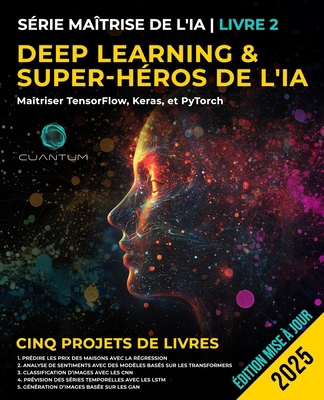 Book 2: Deep Learning and AI Superhero: Masteri... [French] B0FN8LDVR6 Book Cover