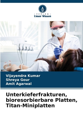 Unterkieferfrakturen, bioresorbierbare Platten,... [German] 6207891163 Book Cover