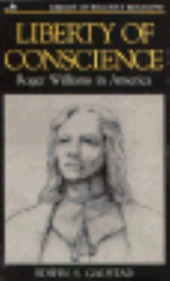 Liberty of Conscience: Roger Williams in America 0802801536 Book Cover