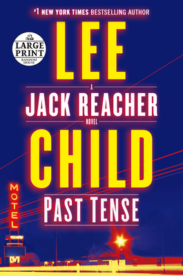 Past Tense: A Jack Reacher Novel [Large Print] 1984833669 Book Cover