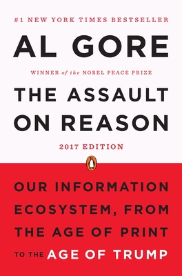 The Assault on Reason: Our Information Ecosyste... 0143113623 Book Cover