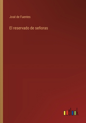 El reservado de señoras [Spanish] 3368047825 Book Cover