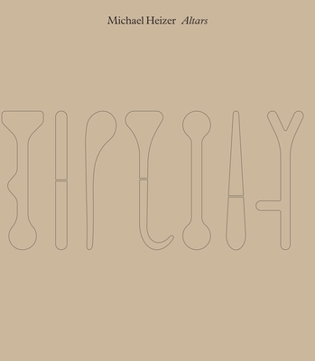 Michael Heizer: Altars 0847847675 Book Cover