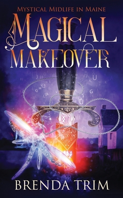 Magical Makeover: Paranormal Women's Fiction B092467859 Book Cover