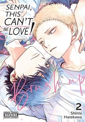 Senpai, This Can't Be Love! Brush Up, Vol. 2 B0DKDX2LMH Book Cover
