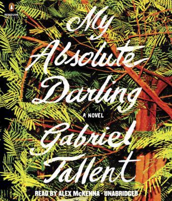 My Absolute Darling 0525497900 Book Cover