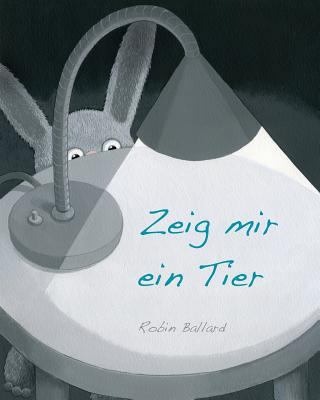 Zeig mir ein Tier [German] 1480267716 Book Cover