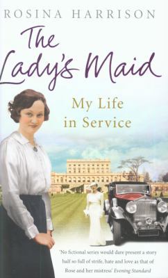 The Lady's Maid: My Life in Service 0091943515 Book Cover