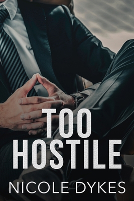 Too Hostile B0D1QKCDDG Book Cover