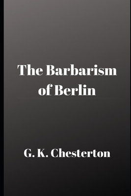 The Barbarism of Berlin B084QLF117 Book Cover