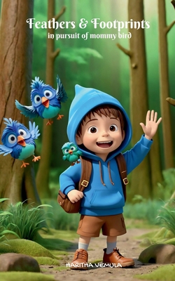 Feathers & Footprints: In Pursuit of Mommy Bird B0DB7LQZ5V Book Cover