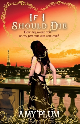 If I Should Die: Number 3 in series (Die for Me) 1907411046 Book Cover
