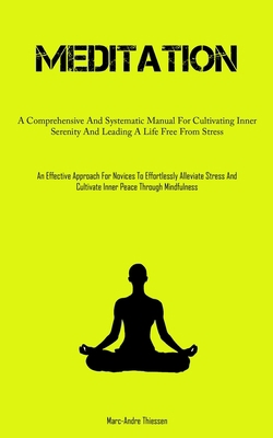Meditation: A Comprehensive And Systematic Manu... 1837878099 Book Cover