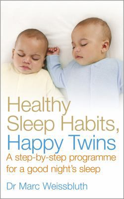 Healthy Sleep Habits, Happy Twins: A step-by-st... 0091935202 Book Cover