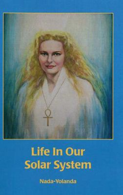 Life in Our Solar System 0912322624 Book Cover