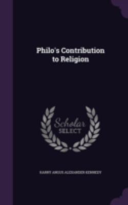 Philo's Contribution to Religion 1346682801 Book Cover