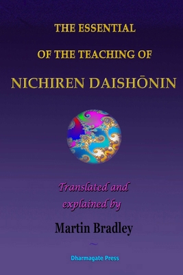 The Essential of the Teaching of Nichiren Daish... 132933230X Book Cover