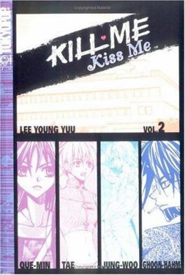Kill Me, Kiss Me Volume 2 1591825946 Book Cover