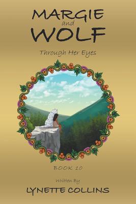 Margie and Wolf: Through Her Eyes 1796002151 Book Cover