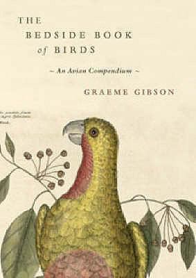 The Bedside Book of Birds: An Avian Miscellany 0747591555 Book Cover