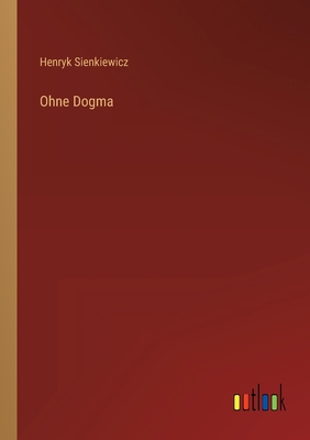 Ohne Dogma [German] 3368606506 Book Cover