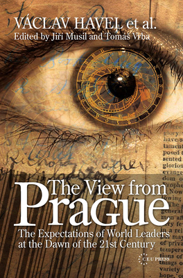 The View from Prague: The Expectations of World... 9637326928 Book Cover