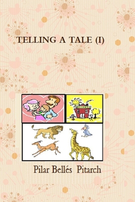 Telling a Tale I [Spanish] 165291210X Book Cover