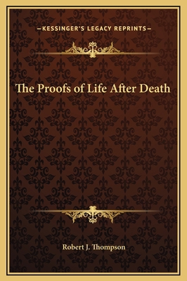 The Proofs of Life After Death 1169329225 Book Cover