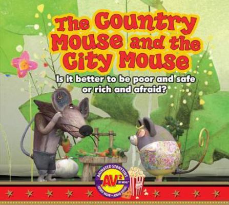 The Country Mouse and the City Mouse: Is It Bet... 1619131005 Book Cover