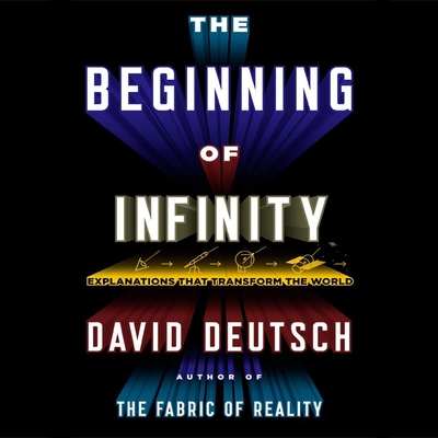 The Beginning Infinity: Explanations That Trans... B08Z2THQWW Book Cover