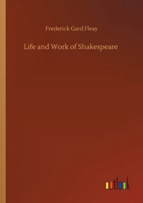 Life and Work of Shakespeare 3752342358 Book Cover