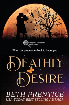Deathly Desire : The Westport Mysteries