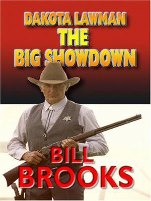 Dakota Lawman, the Big Gundown [Large Print] 0786288027 Book Cover