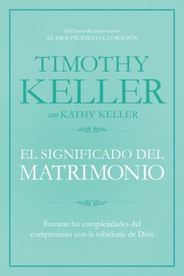 El Significado del Matrimonio: Cómo Enfrentar L... [Spanish] 1433644967 Book Cover