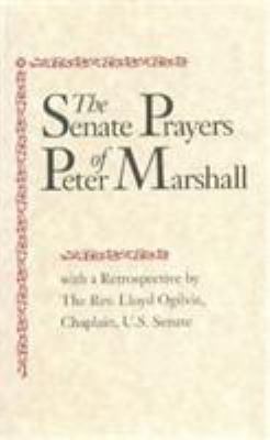 The Senate Prayers of Peter Marshall 0939218119 Book Cover