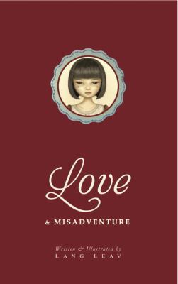 Love & Misadventure: Volume 1 1449456146 Book Cover